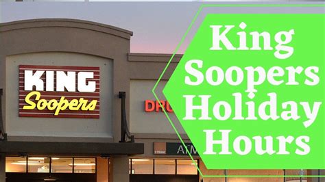 king soopers holiday hours